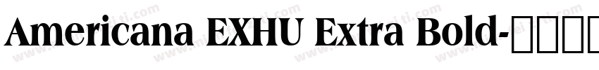 Americana EXHU Extra Bold字体转换